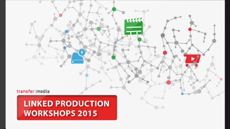 LINKED PRODUCTION WORKSHOPS 2015 LINKED PRODUCTION WORKSHOPS 2015