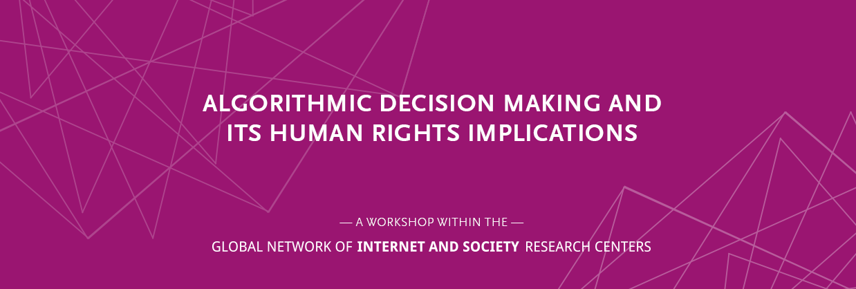 Algorithmic Decision Making and its Human Rights Implications