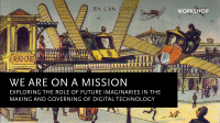 “We are on a mission”. Exploring the role of future imaginaries | Workshop