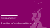 Shoshana Zuboff: Surveillance Capitalism and Democracy