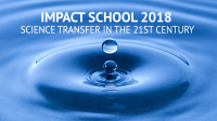Impact School 2018: Wissenschaftstransfer im 21. Jahrhundert