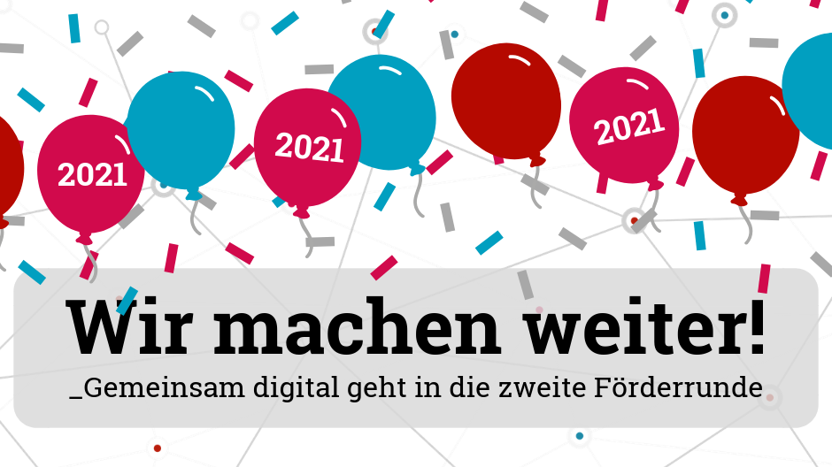 Gemeinsam digital: Wir machen weiter!