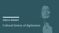 Sybille Krämer: Kulturgeschichte der Digitalisierung