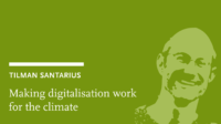 Tilman Santarius: Making digitalisation work for the climate!