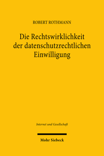 Die Rechtswirklichkeit der datenschutzrechtlichen Einwilligung