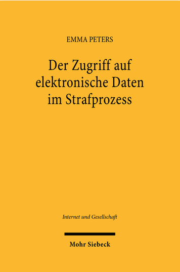 Der Zugriff auf elektronische Daten im Strafprozess